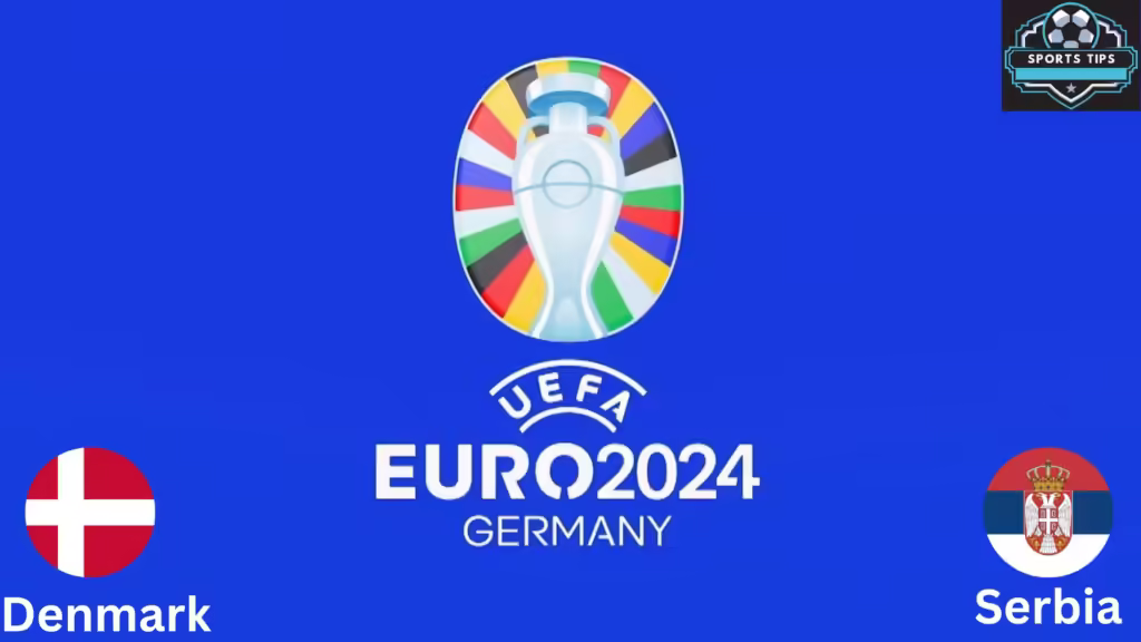 Denmark Vs Serbia Starting Lineup Today – June 25, 2024