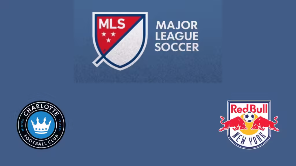 Charlotte Vs New York Red Bulls Starting Lineups, Match Preview & Predictions