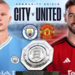 Manchester City Vs Manchester United Starting Lineup Today, Aug 10 2024