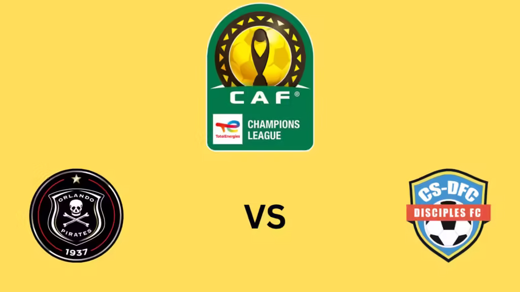 Orlando Pirates Vs Disciples FC Starting Lineups and Match Preview