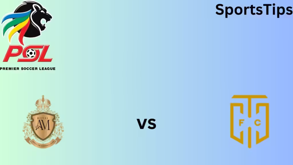 Royal AM Vs Cape Town City Starting Lineups, Match Preview and Analysis